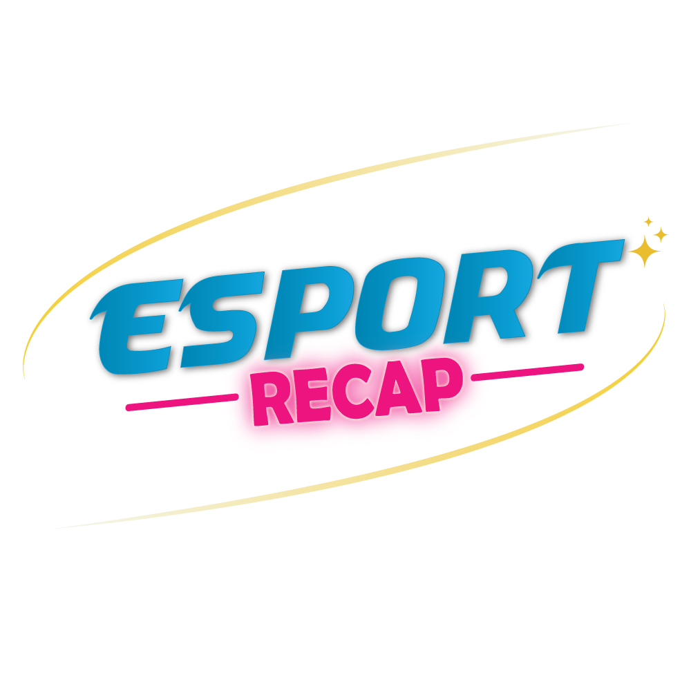 Esport Recap